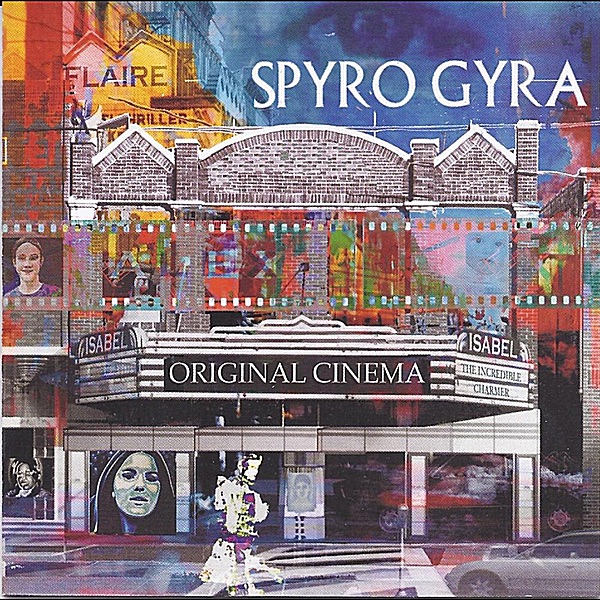 Spyro Gyra - Original Cinema